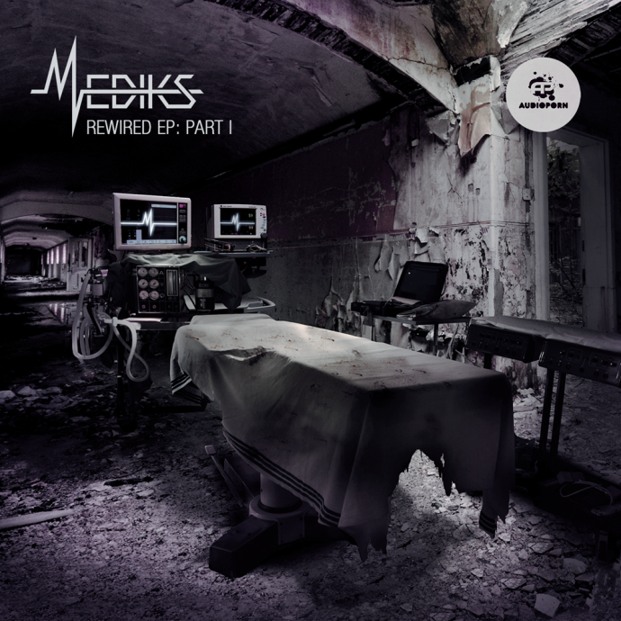 Mediks - 'Rewired' EP: Part 1 [APORN038]