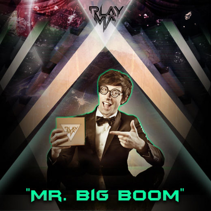 PLAYMA - Mr. Big Boom (Free MP3)