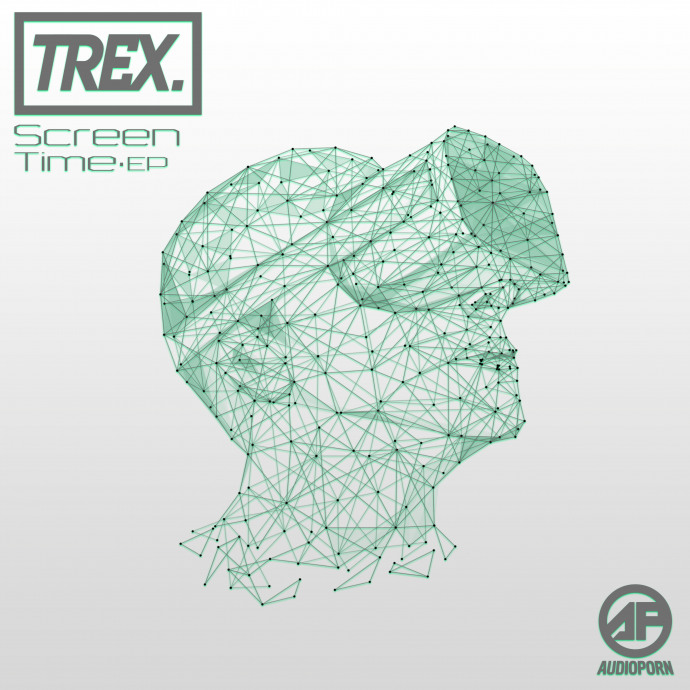 TREX - SCREEN TIME EP [APORN093]